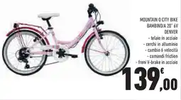 Conad Superstore Mountain o city bike bambino/a 20" 6v denver offerta