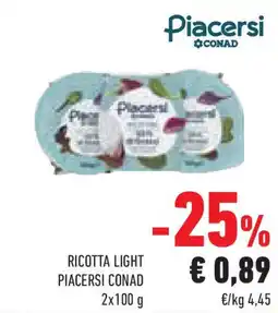 Conad Superstore Ricotta light PIACERSI CONAD offerta