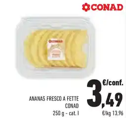 Conad Superstore Ananas fresco a fette CONAD offerta