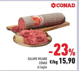 Conad Superstore Salame milano conad al taglio offerta