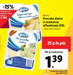 Lidl Merivio Provola dolce o scamorza affumicata XXL offerta