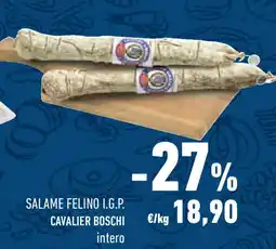 Conad Superstore Salame felino i.g.p. cavalier boschi intero offerta