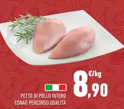 Conad Superstore Petto di pollo intero conad percorso qualità offerta