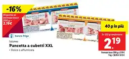 Lidl Salumeo Pancetta a cubetti XXL offerta