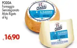 Despar PODDA Formaggio Semistagionato Misto Rigato offerta