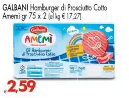 Despar GALBANI Hamburger di Prosciutto Cotto Amemi offerta