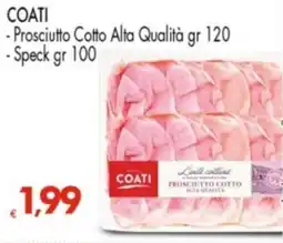 Despar COATI -Prosciutto Cotto Alta Qualità -Speck offerta