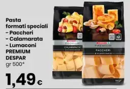 Despar Pasta formati speciali - Paccheri - Calamarata - Lumaconi PREMIUM DESPAR offerta