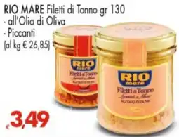 Despar RIO MARE Filetti di Tonno - all'Olio di Oliva - Piccanti offerta