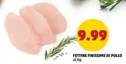 PENNY Fettine finissime di pollo al kg offerta