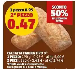 PENNY Ciabatta farina tipo 0 2 pezzi offerta