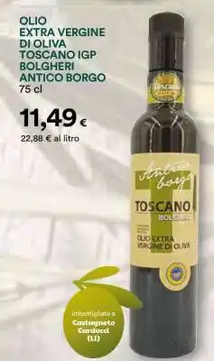 Coop OLIO EXTRA VERGINE DI OLIVA TOSCANO IGP BOLGHERI ANTICO BORGO 75 cl offerta
