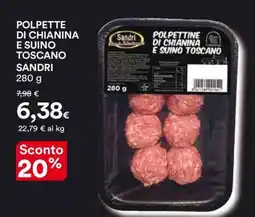 Coop POLPETTE DI CHIANINA E SUINO TOSCANO SANDRI offerta