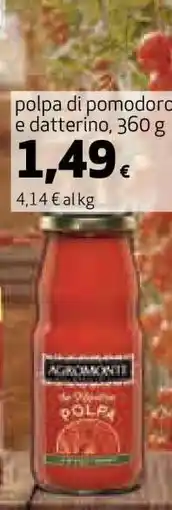 Coop Agromonte Polpa di pomodoro e datterino offerta