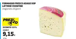 Coop FORMAGGIO FRESCO ASIAGO DOP LATTERIE VICENTINE offerta