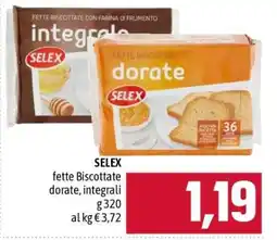 Famila SELEX fette Biscottate dorate, integrali offerta
