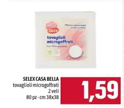 Famila SELEX CASA BELLA tovaglioli microgoffrati offerta