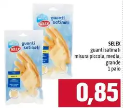 Famila SELEX guanti satinati offerta