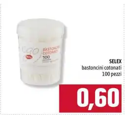 Famila SELEX bastoncini cotonati 100 pezzi offerta