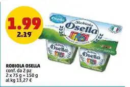 PENNY Robiola osella conf. da 2 pz offerta