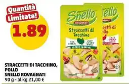 PENNY Straccetti di tacchino, pollo snello rovagnati offerta