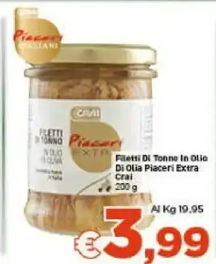 Crai Crai filetti di tonno in olio di olia piaceri extra offerta