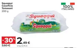 Carrefour Express Squaqquì Caseificio Tomasoni offerta