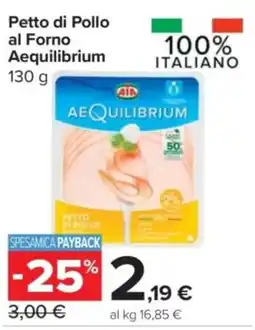 Carrefour Express Petto di Pollo al Forno Aequilibrium offerta