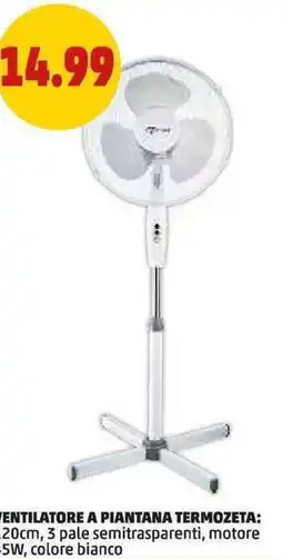 PENNY Ventilatore a piantana termozeta: 120cm, 3 pale semitrasparenti, motore 45w, colore bianco offerta