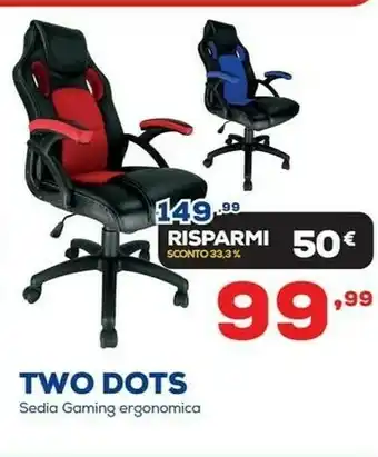 Euronics Two dots sedia gaming ergonomica offerta