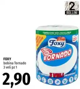 Famila FOXY bobina Tornado offerta