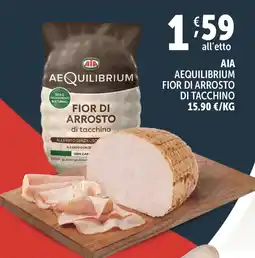 Deco Superstore AIA Aequilibrium fior di arrosto di tacchino offerta