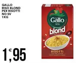 Vantaggio Cash&Carry Gallo riso blond per risotti no sv offerta