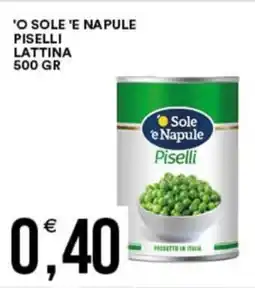 Vantaggio Cash&Carry 'o sole 'e napule piselli lattina offerta