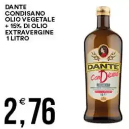 Vantaggio Cash&Carry Dante condisano olio vegetale +15% di olio extravergine offerta