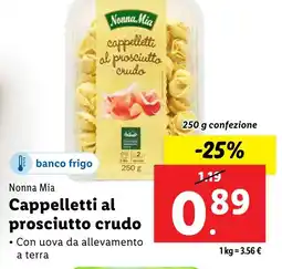 Lidl Nonna Mia Cappelletti al prosciutto crudo offerta