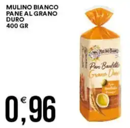 Vantaggio Cash&Carry Mulino bianco pane al grano duro offerta