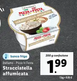 Lidl Italiamo Pizza in Festa Stracciatella affumicata offerta