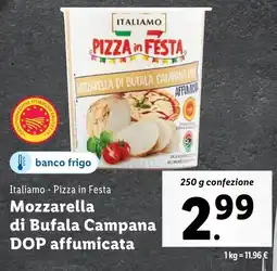 Lidl Italiamo Pizza in Festa Mozzarella di Bufala Campana DOP affumicata offerta