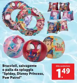 Lidl Braccioli, salvagente o palla da spiaggia "Spidey, Disney Princess, Paw Patrol" offerta