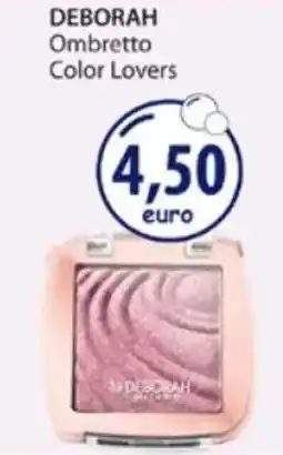 Acqua & Sapone DEBORAH Ombretto Color Lovers offerta