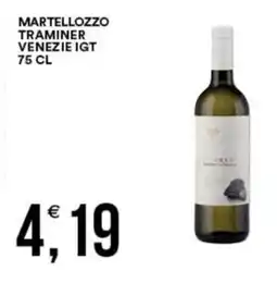 Vantaggio Cash&Carry Martellozzo traminer venezie IGT offerta