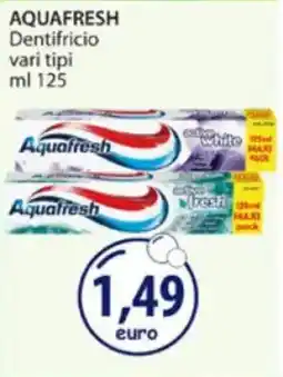 Acqua & Sapone AQUAFRESH Dentifricio vari tipi offerta