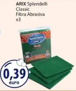 Acqua & Sapone ARIX Splendelli Classic Fibra Abrasiva x3 offerta