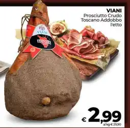 Coop VIANI Prosciutto Crudo Toscano Addobbo l'etto offerta
