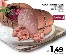 Coop COOP FIOR FIORE Mortadella con Cotenna l'etto offerta
