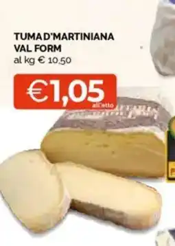 Mercatò Tumad'martiniana val form offerta