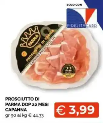 Mercatò Prosciutto di parma dop 22 mesi capanna offerta