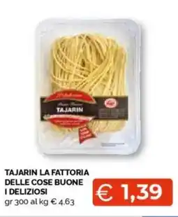 Mercatò Tajarin la fattoria delle cose buone i deliziosi offerta