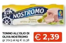 Mercatò Tonno all'olio di oliva NOSTROMO offerta